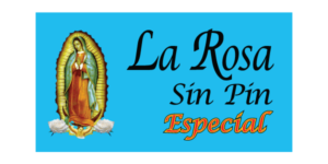 La Rosa Sin Pin Especial